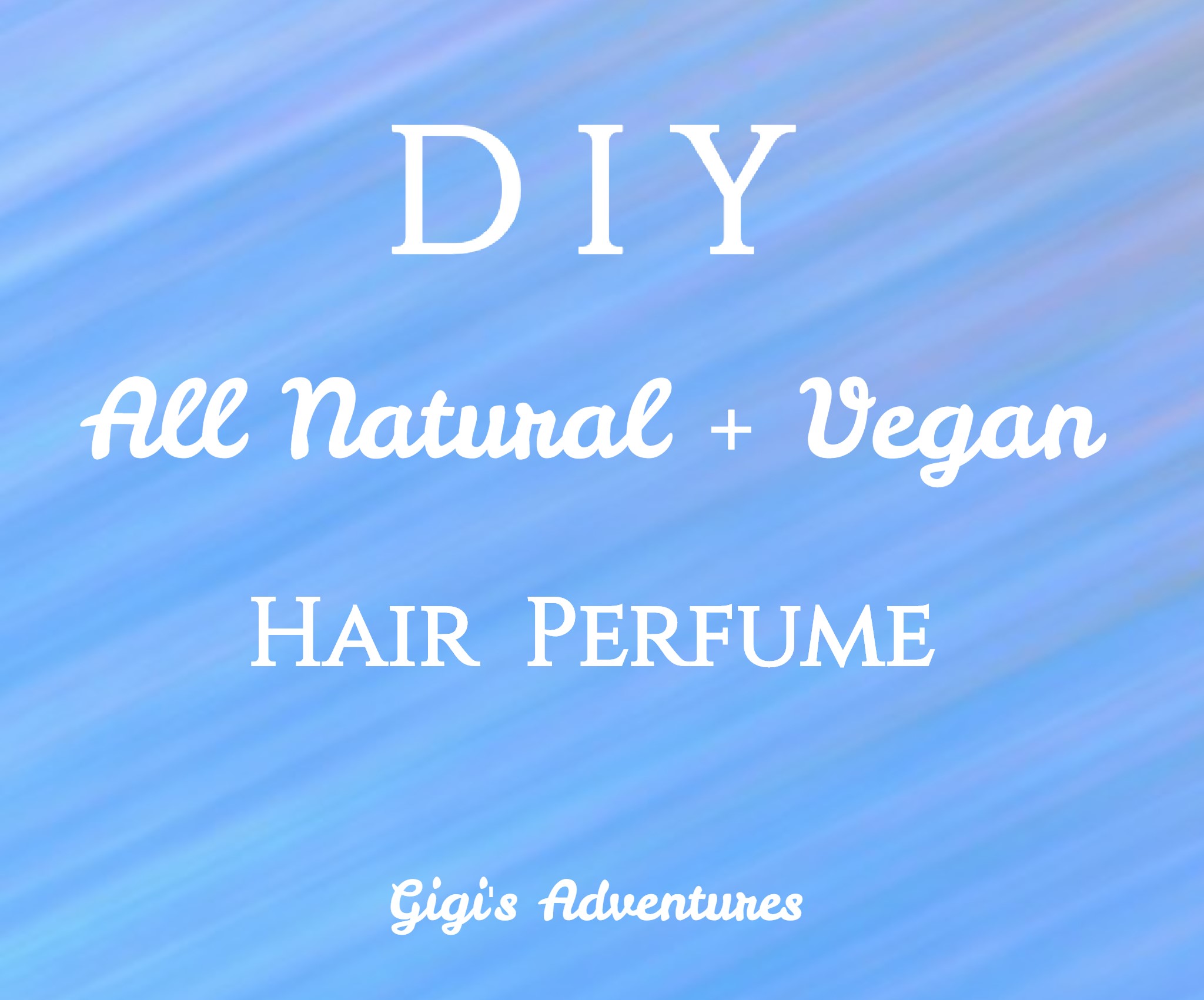 diy hair perfume