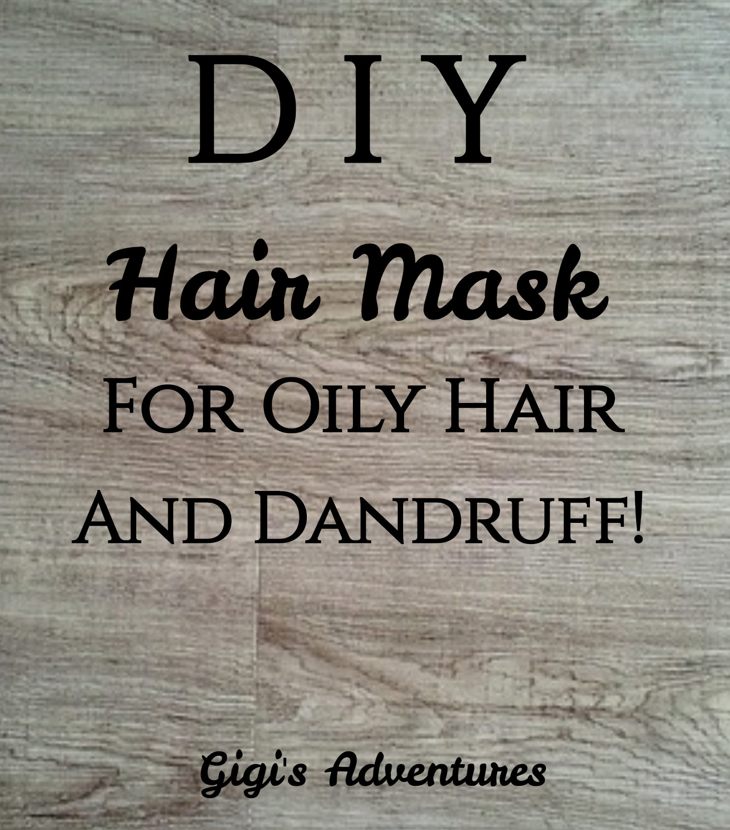 DIY Hair Mask for Oily Hair and Dandruff (that you'll adore instantly!) | Gigi DIY Hair Mask for Oily Hair and Dandruff (that you'll adore instantly!) | Gigi