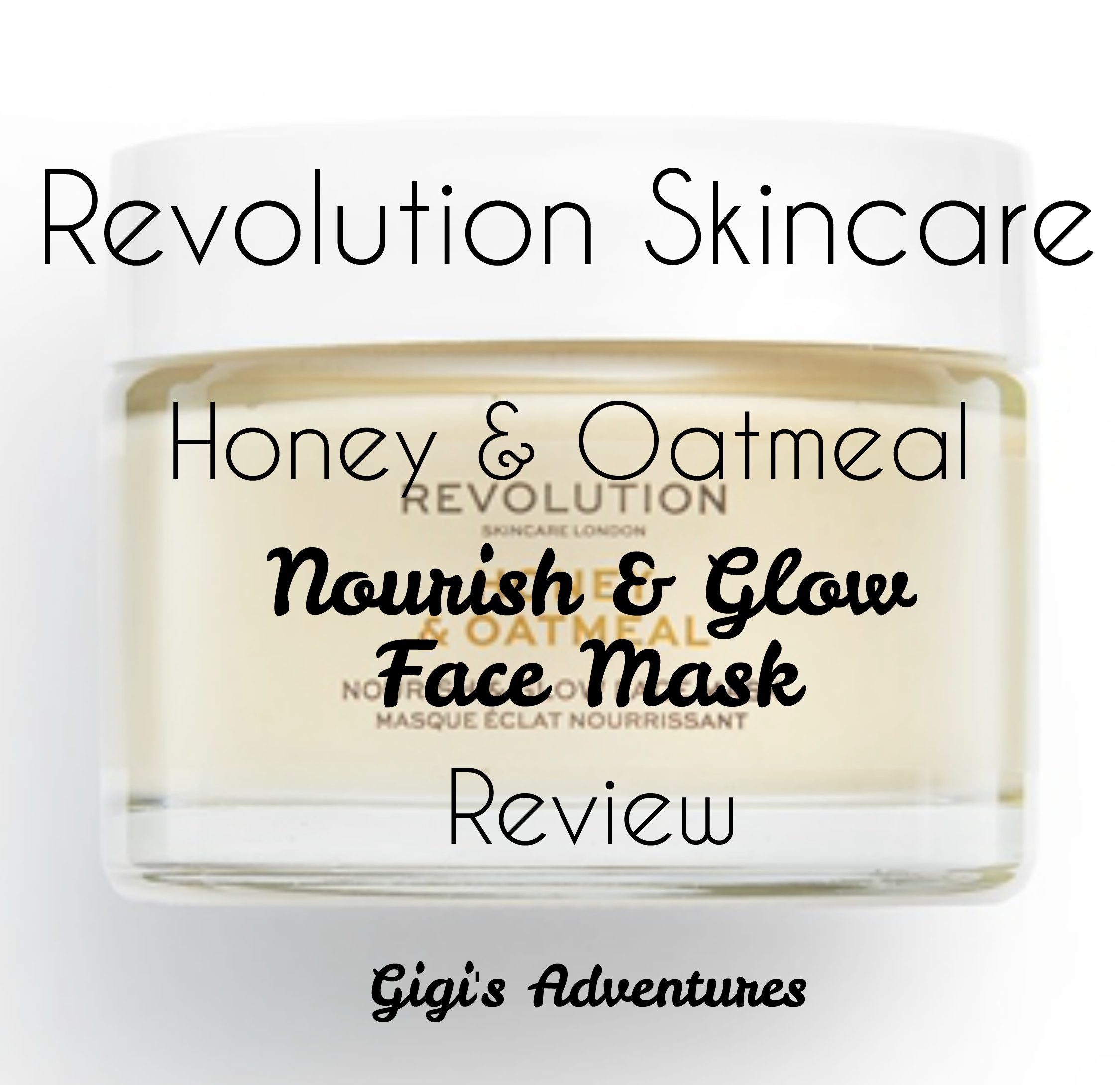Revolution Skincare Honey & Oatmeal Nourish & Glow Face Mask Review