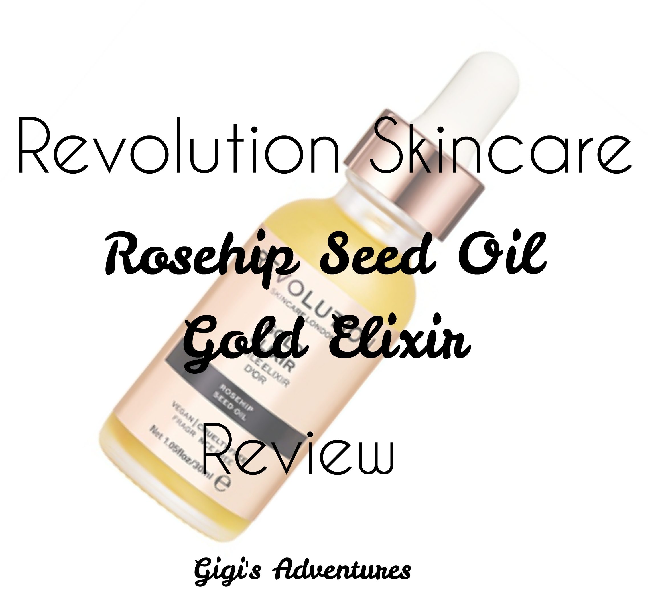 Revolution Skincare Rosehip Seed Oil Gold Elixir Review