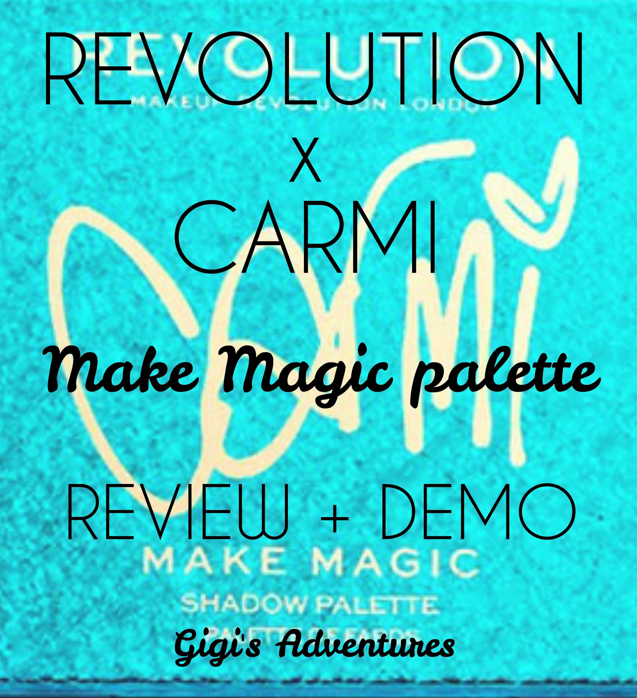 Revolution x Carmi 'Make Magic' Eyeshadow Palette Review + Demo