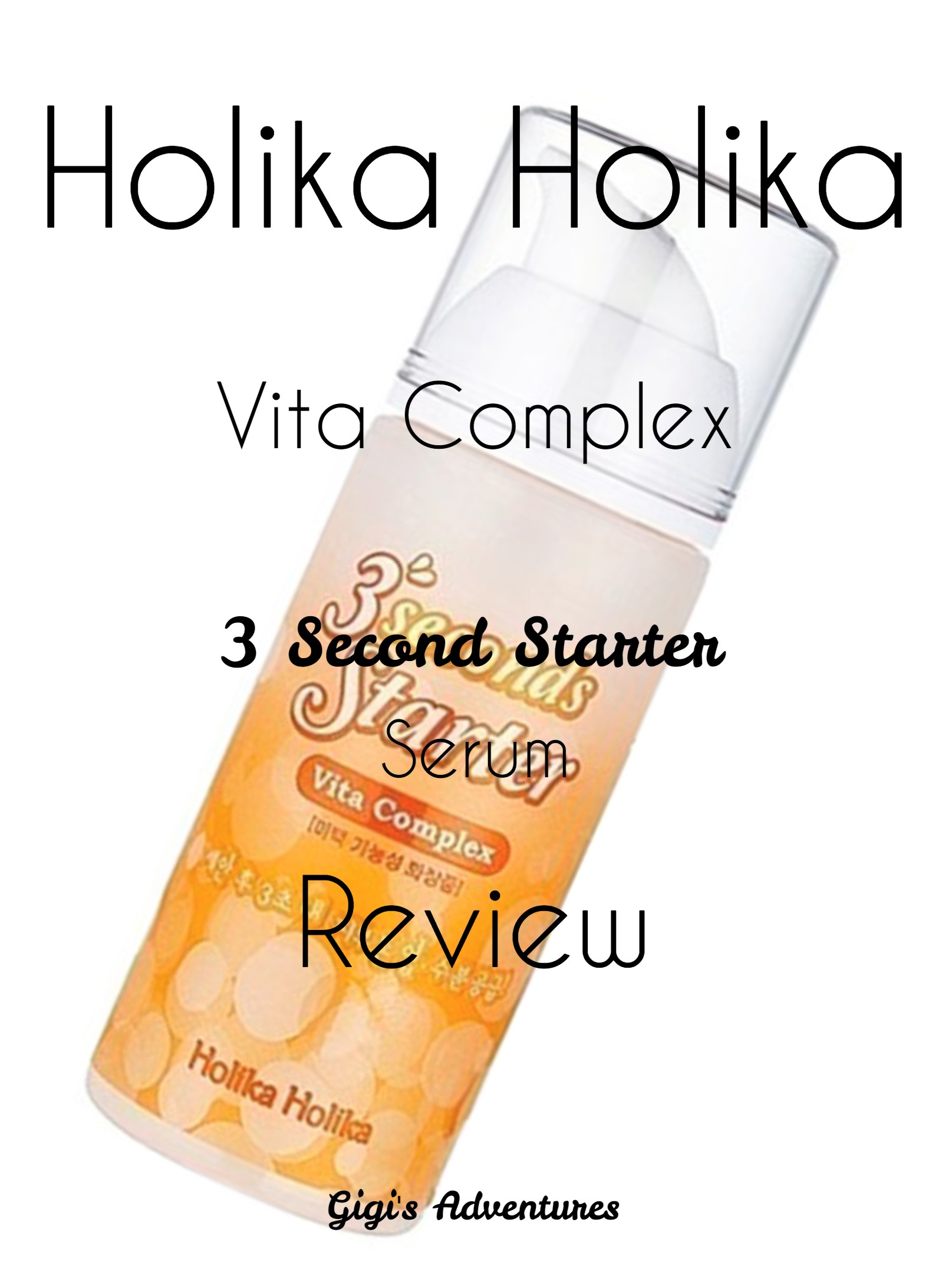 Holika Holika Vita Complex 3 Second Starter Serum In-Depth Review