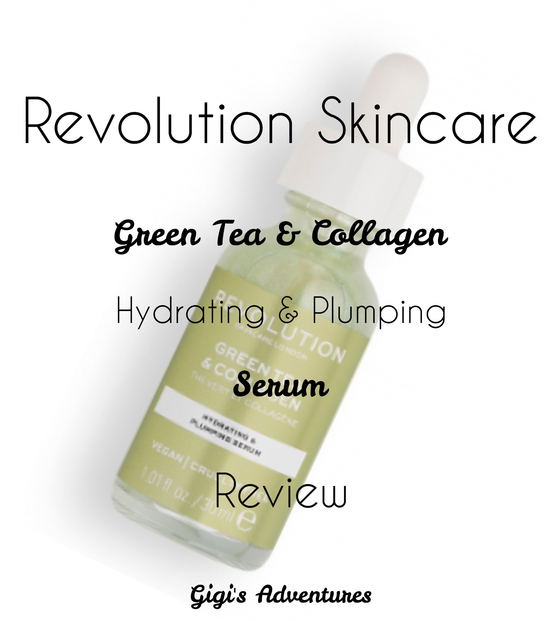 Revolution Skincare Green Tea & Collagen Hydrating & Plumping Serum Review
