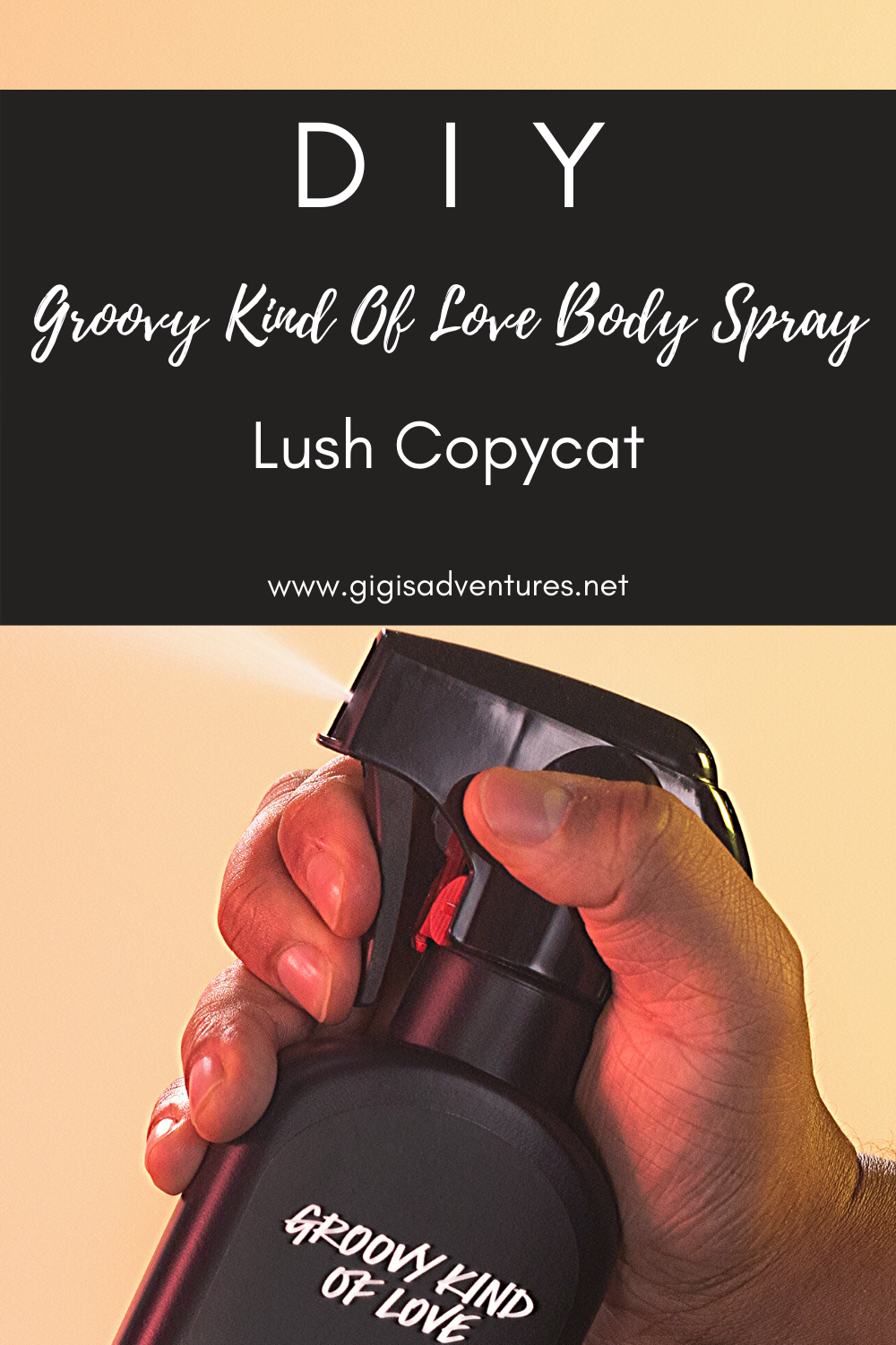 DIY Lush Groovy Kind of Love Body Spray - Lush Copycat Recipe