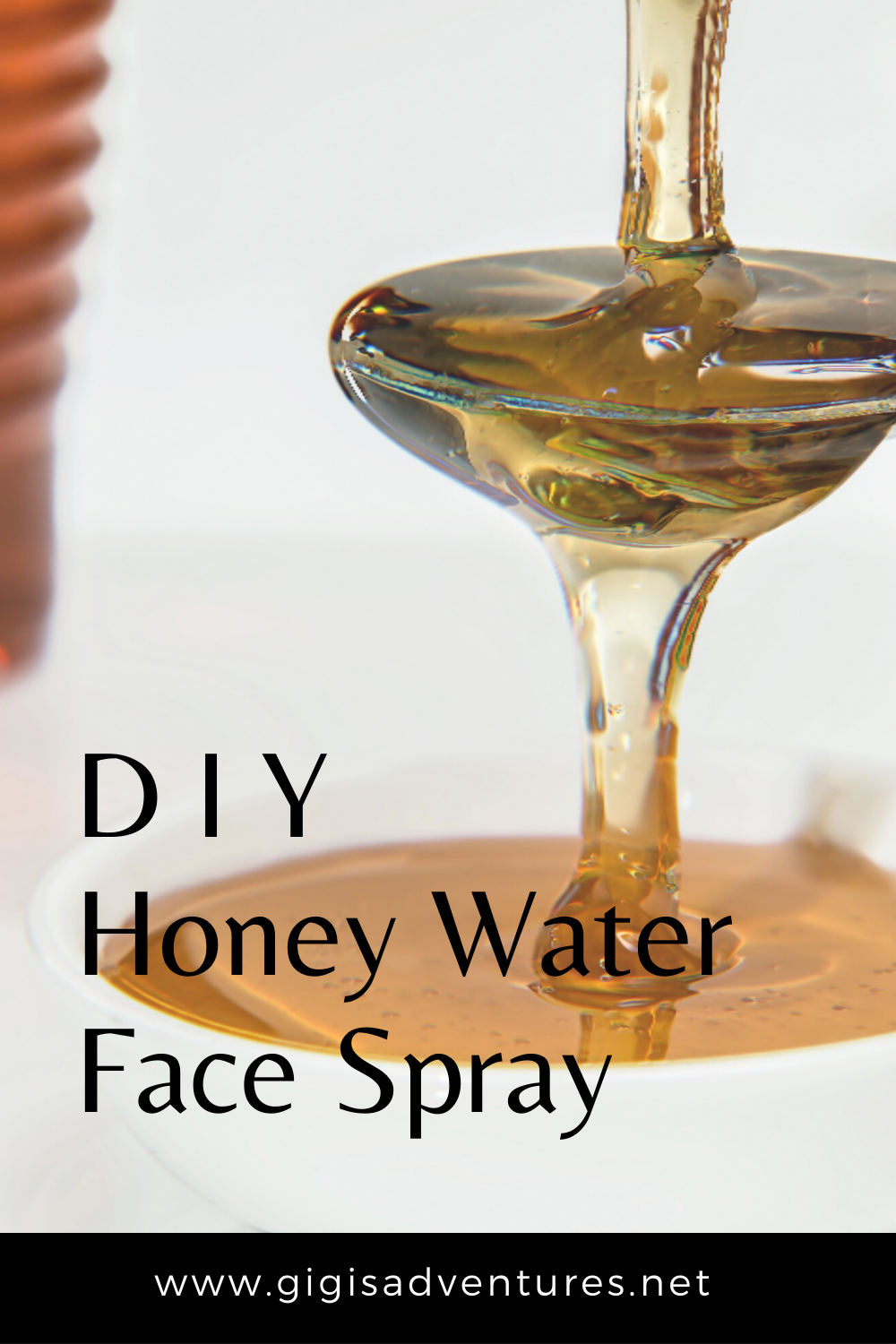 DIY Honey Water Face Spray - for Bright, Clear and Healthy Skin!
