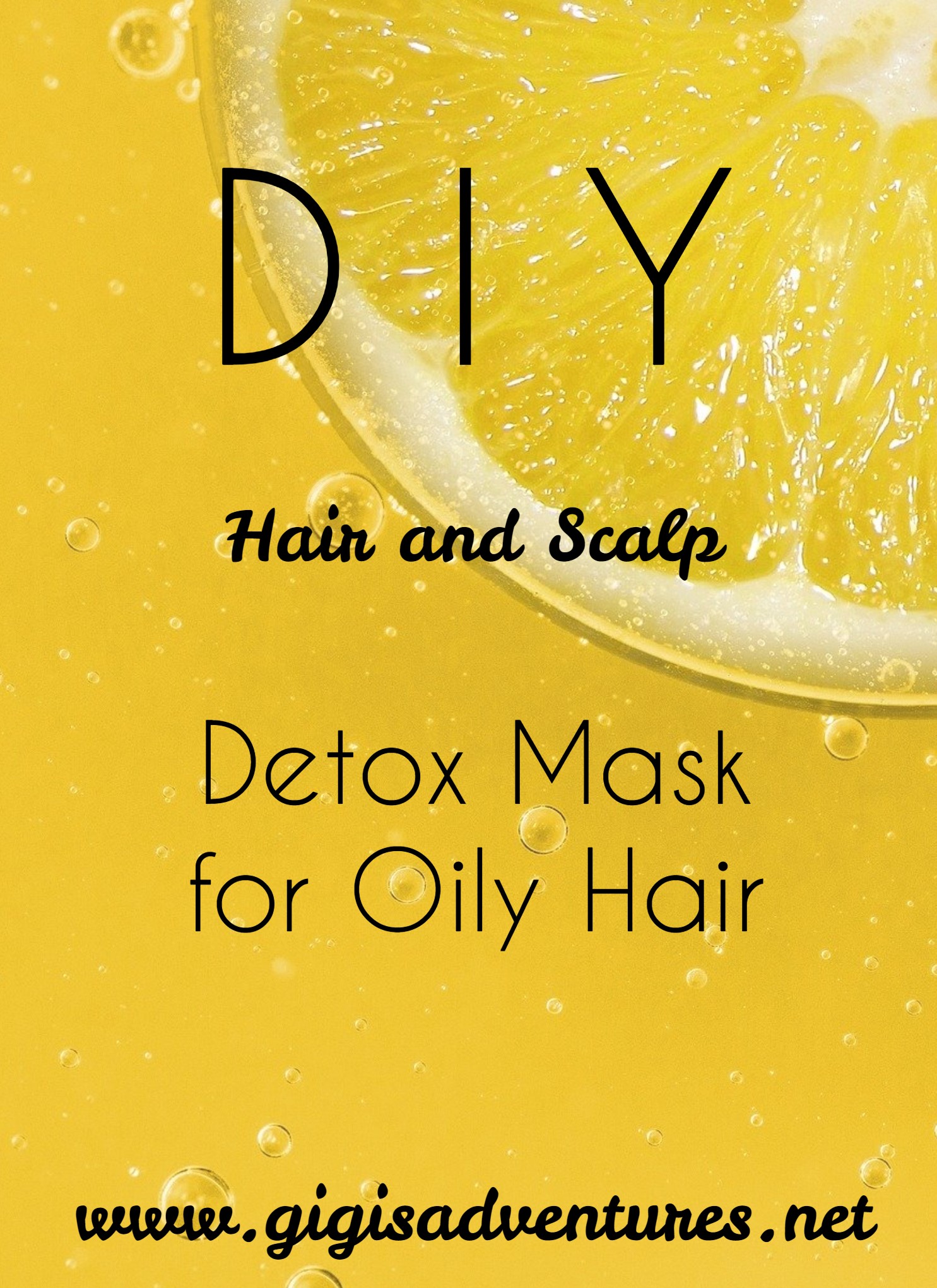 DIY Hair and Scalp Detox Mask for Oily Hair - Detox for Oily Hair | Gigi