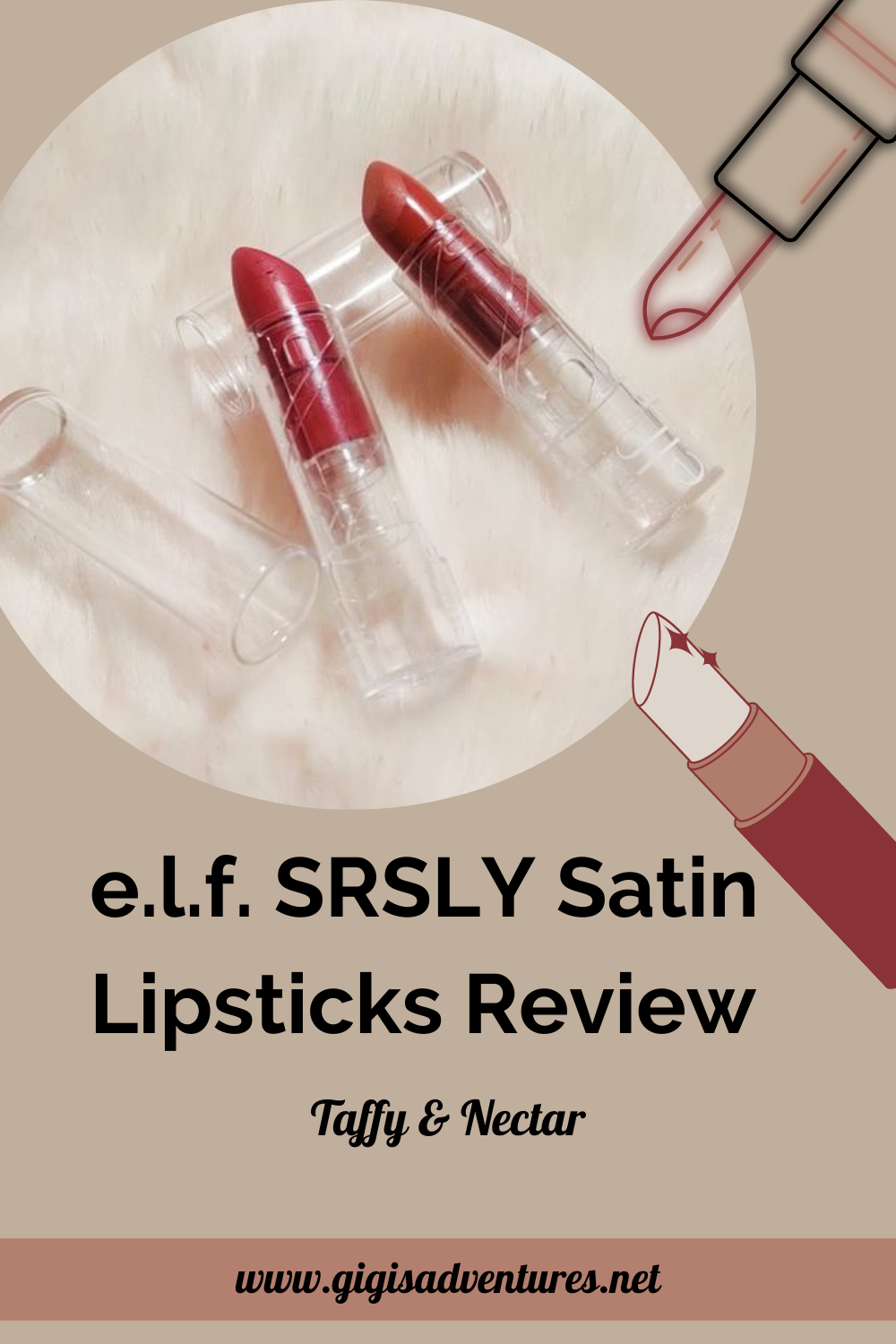 e.l.f. SRSLY Satin Lipsticks Review - Taffy and Nectar