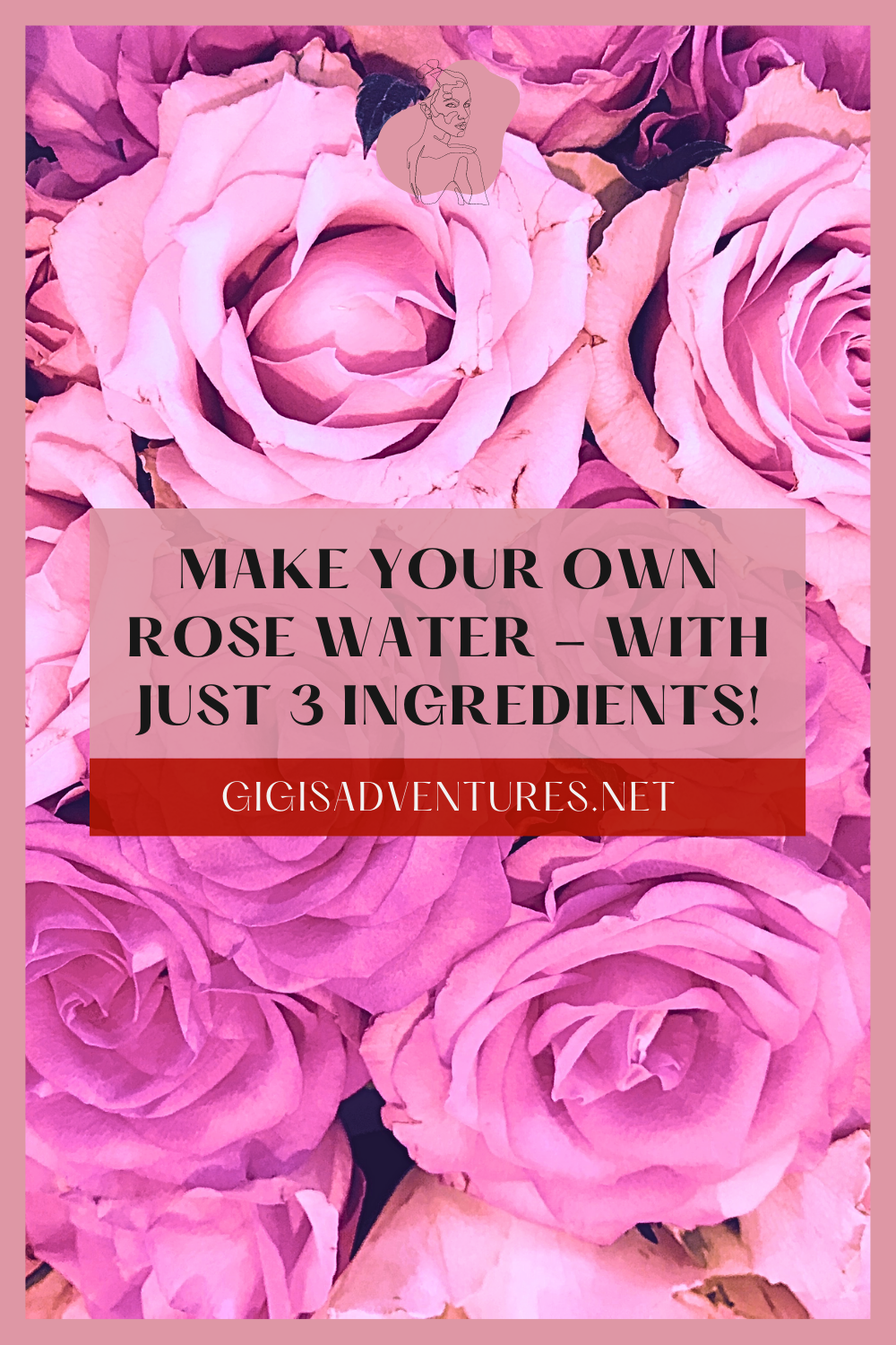 Make Your Own Rose Water | DIY Rose Water