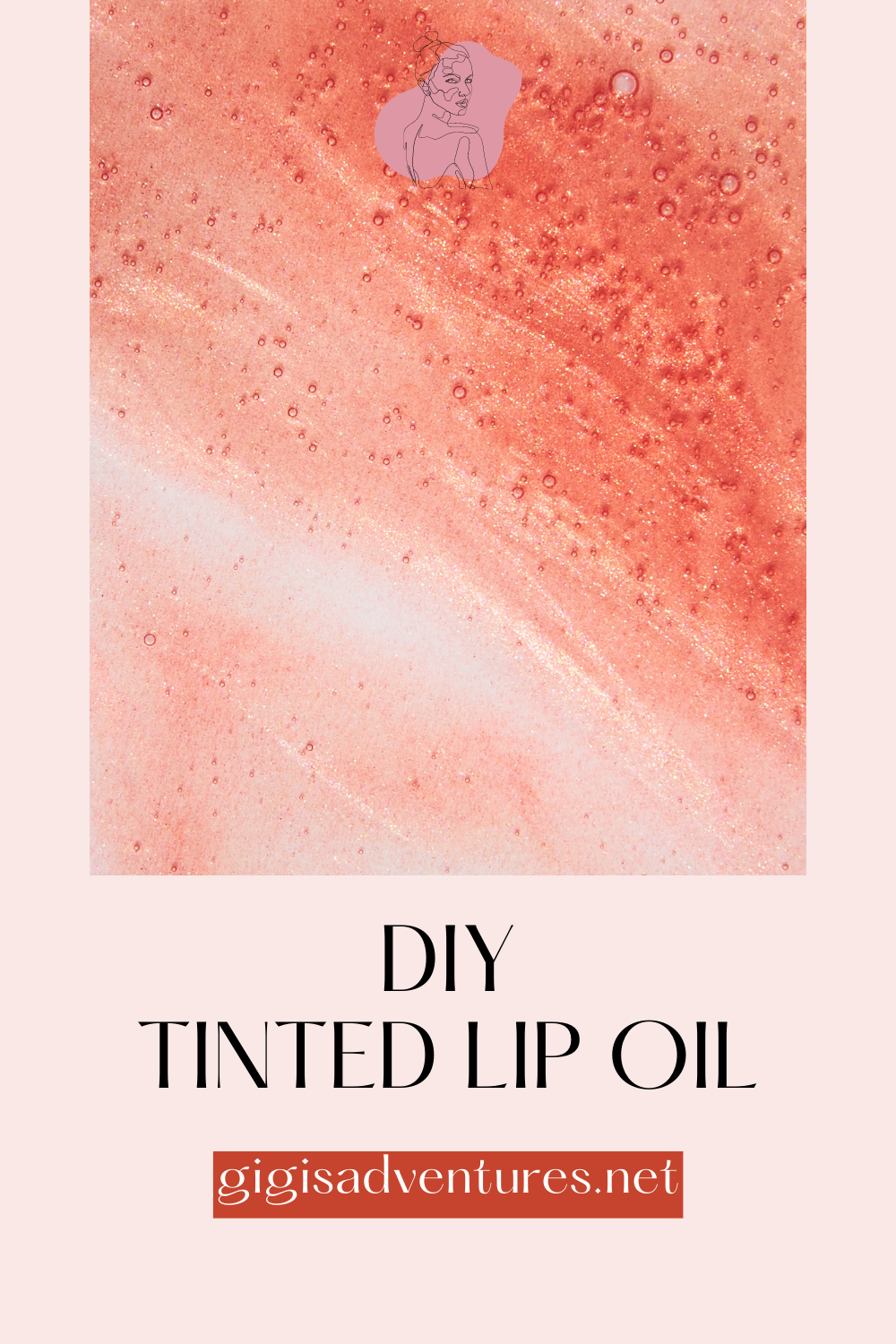 DIY Tinted Lip Oil | DIY Lip Oil, DIY Lip Tint, DIY Lipstick