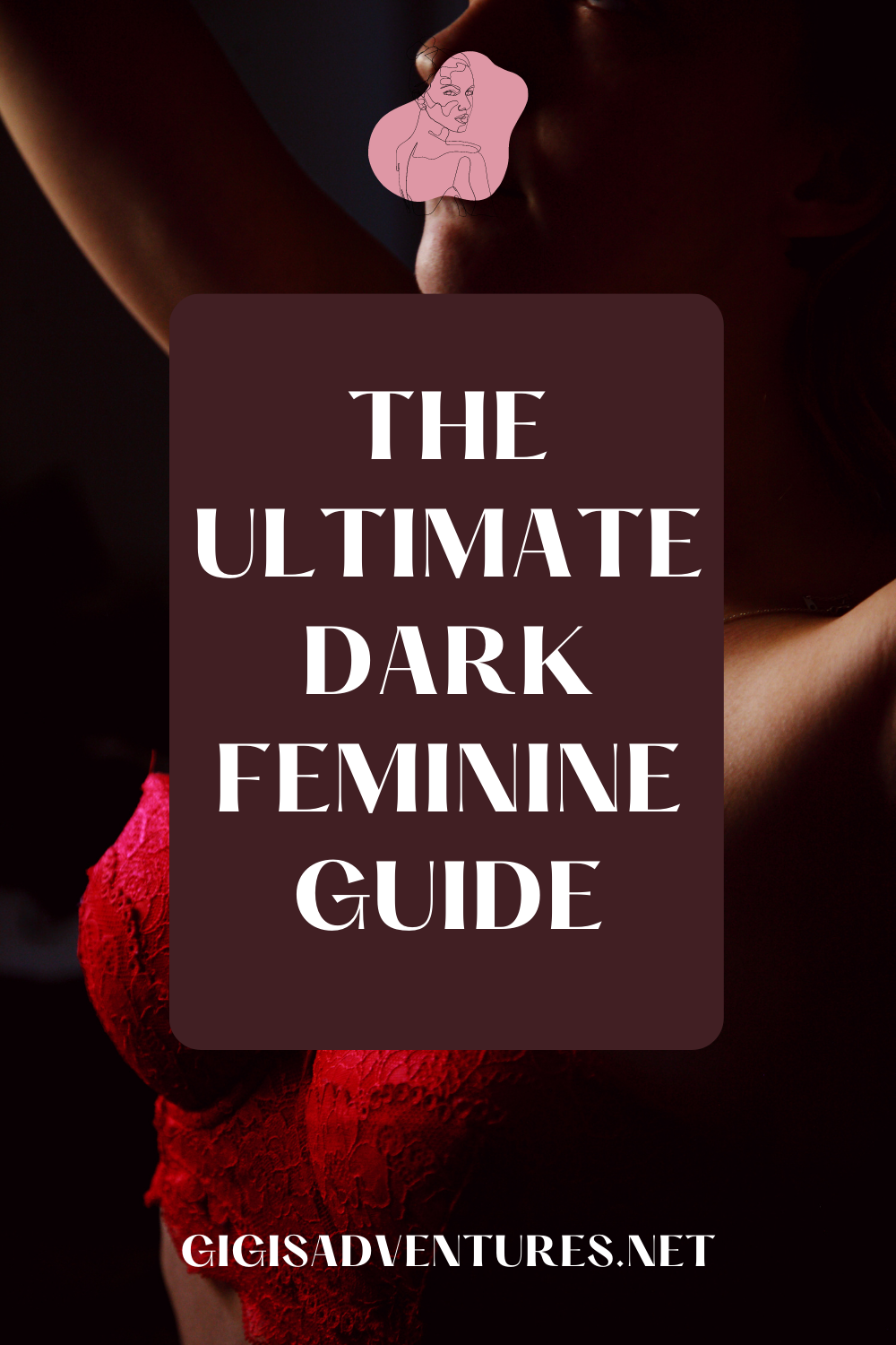 The Ultimate Dark Feminine Guide | Dark Feminine, Dark Femininity