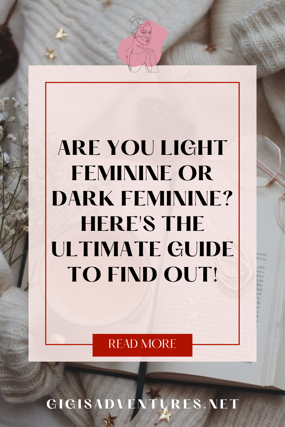 Are You Light Feminine or Dark Feminine? Here's The Ultimate Guide To Find Out!