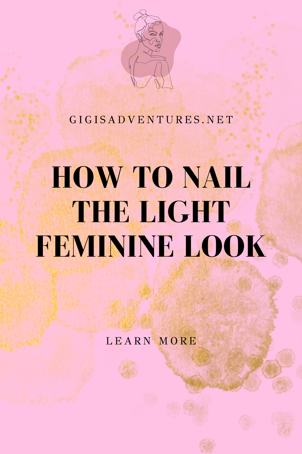 How to Nail the Light Feminine Look, Step by Step
