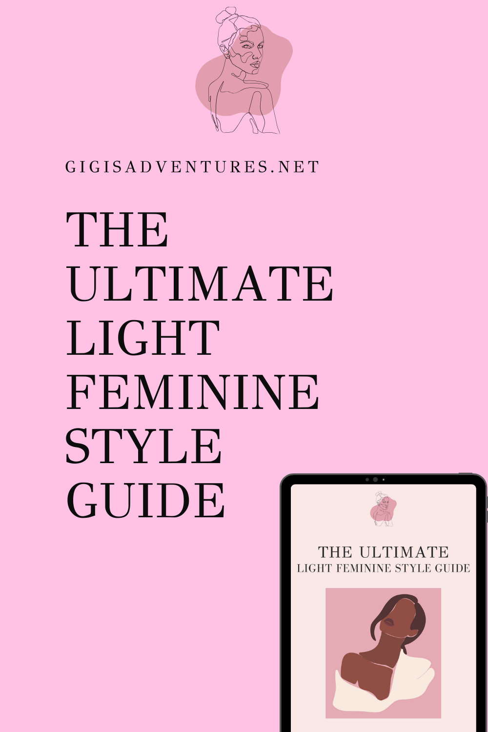 The Ultimate Light Feminine Style Guide